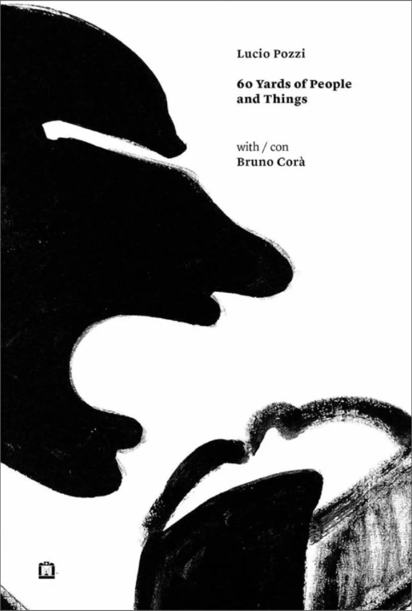 Corraini Edizioni publishes Lucio Pozzi's 60 Yards of People and Things