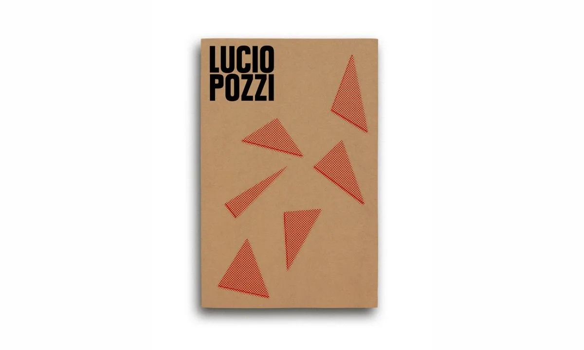 Lucio Pozzi: Qui Dentro/In Here — the catalogue published by Magazzino Italian Art, presented in New York